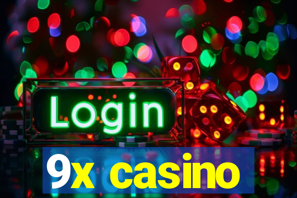 9x casino